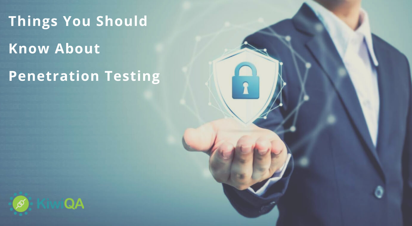 Things You Should Know About Penetration Testing
