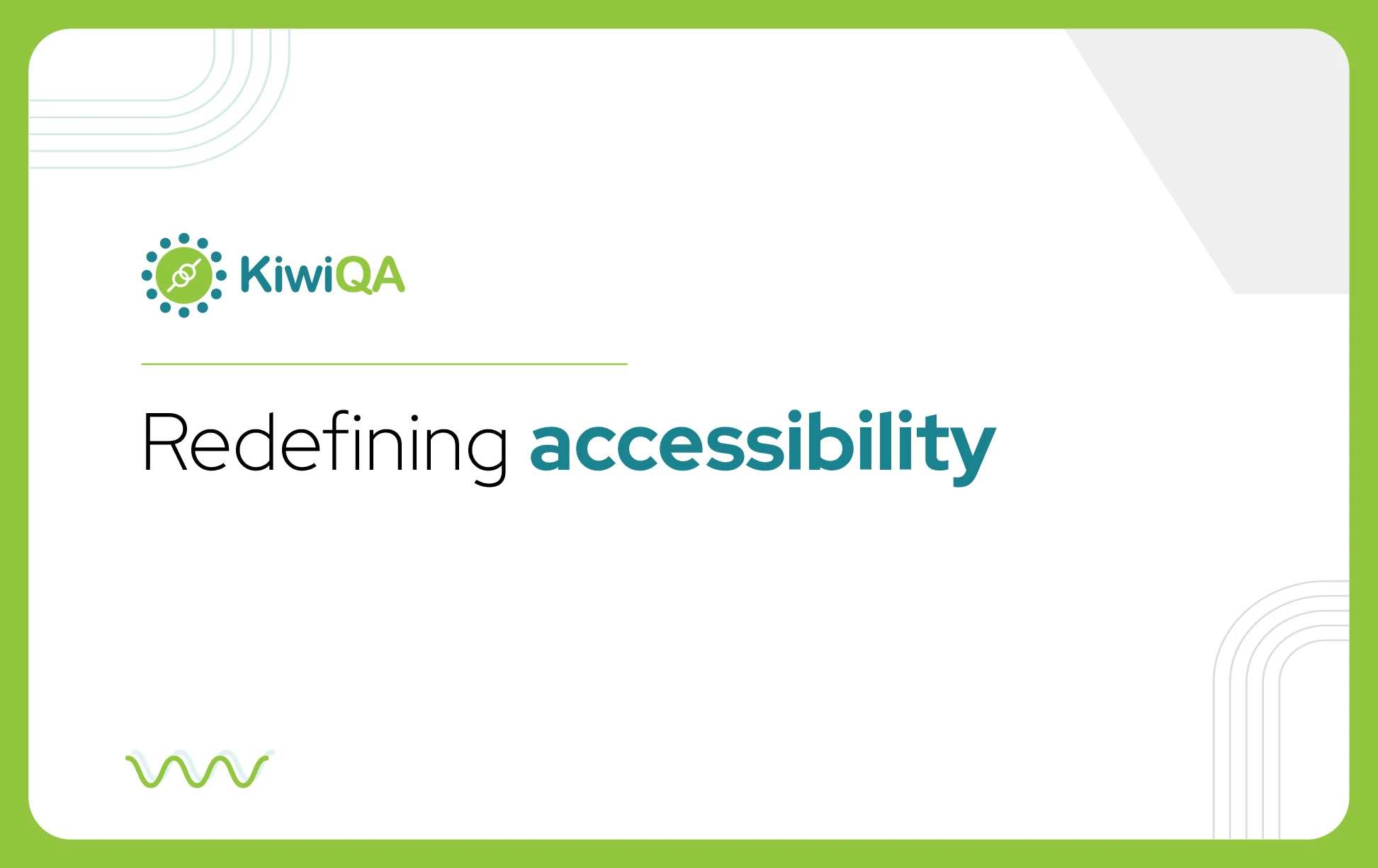 Redefining accessibility