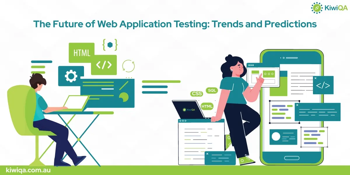 The Future of Web Application Testing: Trends and Predictions