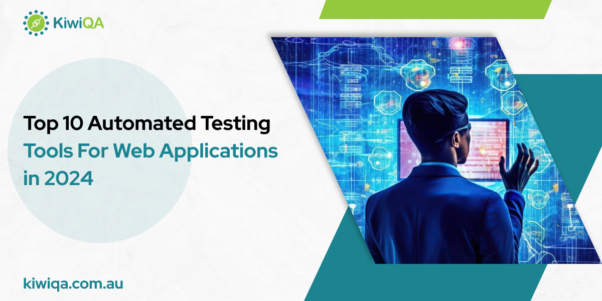 Top 10 Automated Testing Tools For Web Applications in 2024