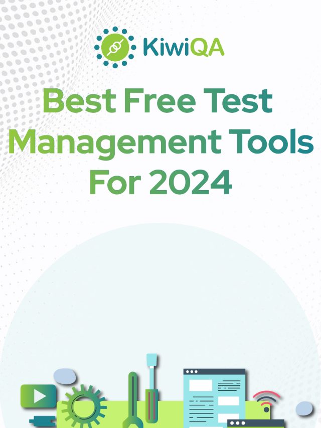 Best Free Test Management Tools For 2024