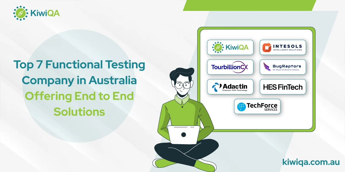 Top 7 Functional Testing Companies in Australia Offering End-to-End Solutions