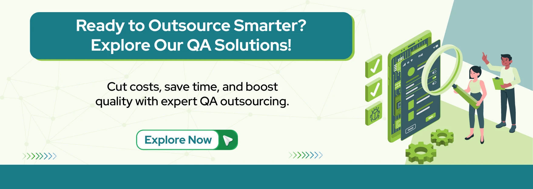 Ready to Outsource Smarter? Explore Our QA Solutions!
