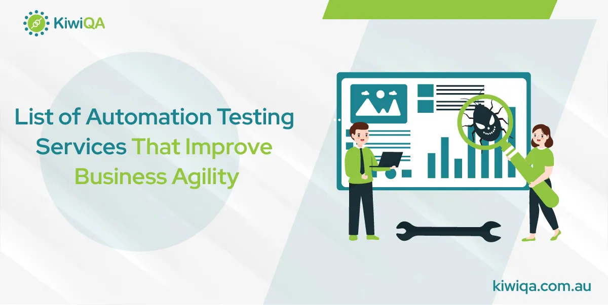List of Automation Testing Services That Improve Business Agility
