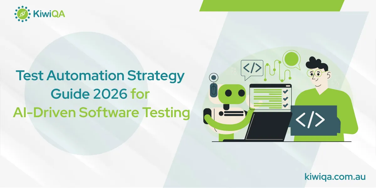 Test Automation Strategy Guide 2026 for AI-Driven Software Testing